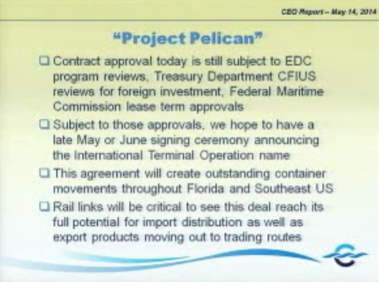 John Walsh's Project Pelican CEO Report. Source: Canaveral Port Authority